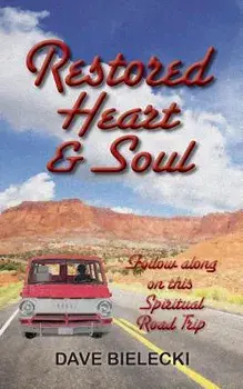 Restored Heart & Soul, Paperback/Dave Bielecki