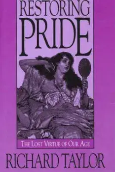 Restoring Pride, Hardcover/Richard Taylor