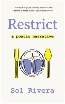 Restrict. A Poetic Narrative, Paperback/Sol Rivera