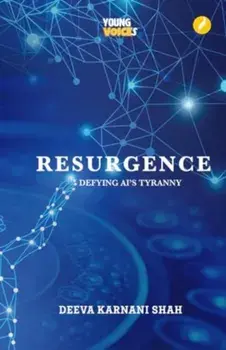 Resurgence. Defying AI Tyranny, Paperback/Deeva Karnani Shah