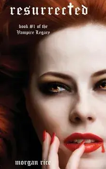 Resurrected (Book #9 in the Vampire Journals), Paperback/Morgan Rice