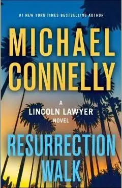 Resurrection Walk - Michael Connelly
