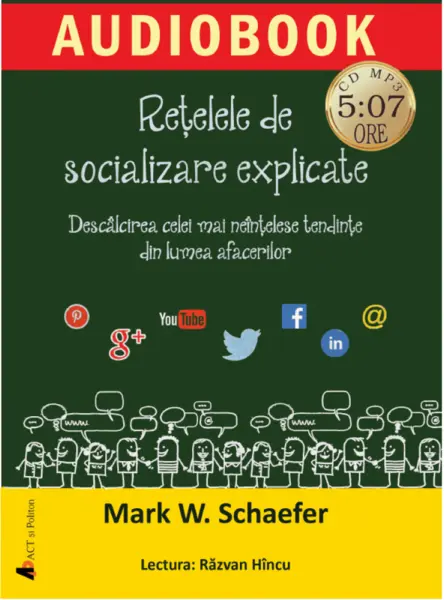 Retelele de socializare explicate | Mark W. Schaefer