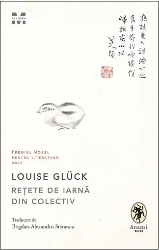 Rețete de iarnă din colectiv - Louise Glück