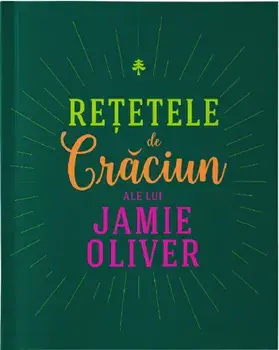 Retetele de Craciun ale lui Jamie Oliver/Jamie Oliver