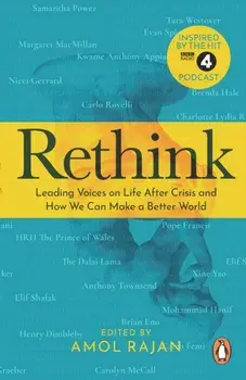 Rethink. How We Can Make a Better World, Paperback/Amol Rajan