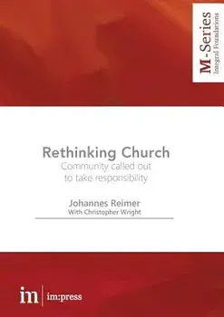 Rethinking Church. Community called out to take responsibility, Paperback/Chris Wright