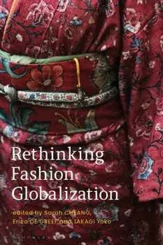 Rethinking Fashion Globalization, Paperback/***
