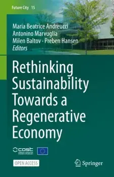 Rethinking Sustainability Towards a Regenerative Economy, Hardcover/Maria Beatrice Andreucci