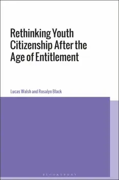 Rethinking Youth Citizenship After the Age of Entitlement, Paperback/Rosalyn Black