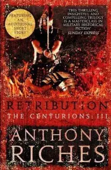 Retribution: The Centurions III, Paperback/Anthony Riches