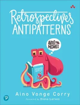 Retrospectives Antipatterns, Paperback/Aino Corry