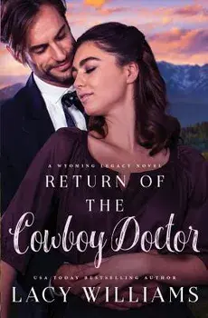 Return of the Cowboy Doctor, Paperback/Lacy Williams