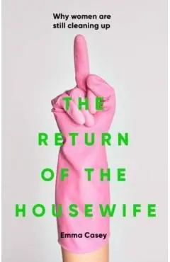 Return of the Housewife - Emma Casey