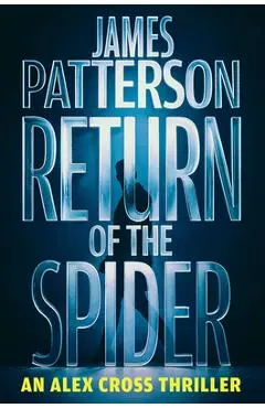 Return of the Spider: An Alex Cross Thriller - James Patterson