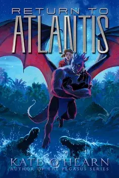 Return to Atlantis, Hardcover/Kate O'Hearn