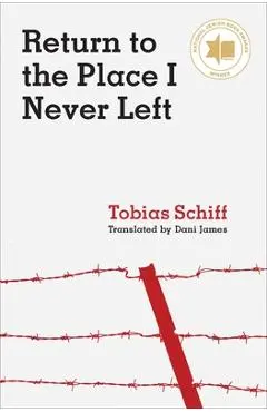 Return to the Place I Never Left - Tobias Schiff