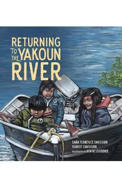 Returning to the Yakoun River: Volume 3 - Sara Florence Davidson