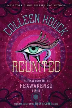 Reunited, Paperback/Colleen Houck