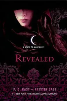 Revealed: A House of Night Novel, Hardcover/P. C. Cast