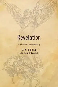 Revelation: A Shorter Commentary, Paperback/G. K. Beale