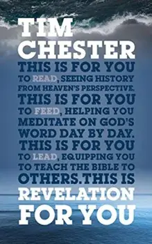 Revelation For You. Seeing history from heaven's perspective, Paperback/Tim Chester