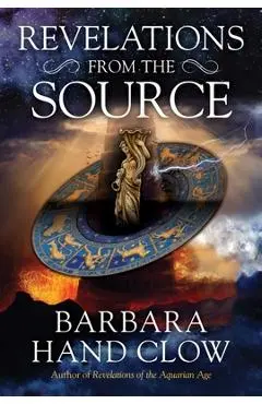Revelations from the Source - Barbara Hand Clow