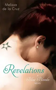 Revelations. Number 3 in series, Paperback/Melissa de la Cruz