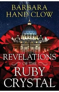 Revelations of the Ruby Crystal - Barbara Hand Clow