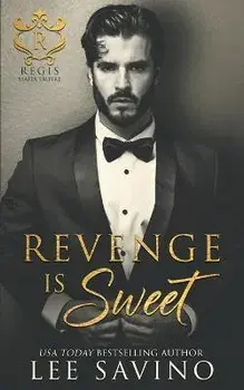 Revenge is Sweet, Paperback/Lee Savino