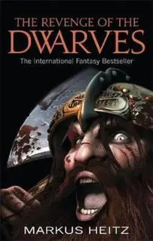 Revenge Of The Dwarves, Paperback/Markus Heitz