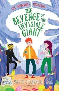 Revenge of the Invisible Giant, Paperback/David O'Connell