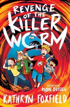 Revenge of the Killer Worm, Paperback/Kathryn Foxfield