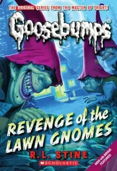 Revenge of the Lawn Gnomes (Classic Goosebumps '19), Paperback/R. L. Stine