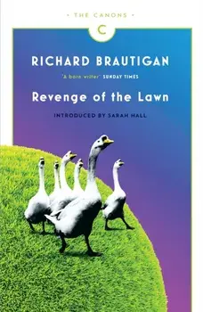 Revenge of the Lawn. Stories 1962-1970, Paperback/Richard Brautigan