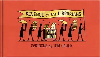 Revenge of the Librarians. Main, Hardback/Tom Gauld