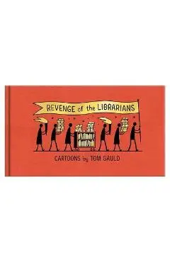 Revenge of the Librarians - Tom Gauld