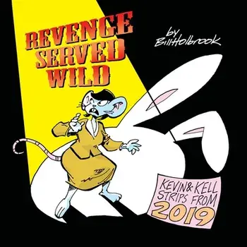 Revenge Served Wild, Paperback/Bill Holbrook