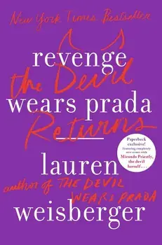 Revenge Wears Prada: The Devil Returns, Paperback/Lauren Weisberger