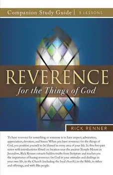 Reverence for the Things of God Study Guide, Paperback/Rick Renner