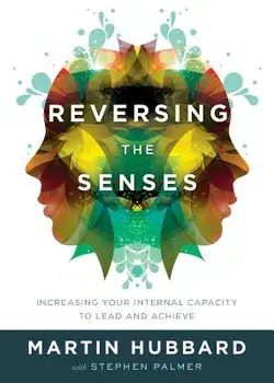 Reversing the Senses, Paperback/Martin Hubbard