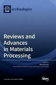 Reviews and Advances in Materials Processing, Hardcover/Manoj Gupta