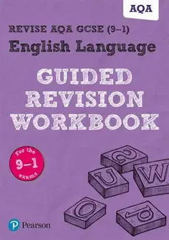 REVISE AQA GCSE (9-1) English Language Guided Revision Workbook. for the 9-1 exams, Paperback/***