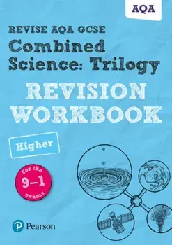 Revise AQA GCSE Combined Science: Trilogy Higher Revision Workbook. for the 9-1 exams, Paperback/Stephen Hoare