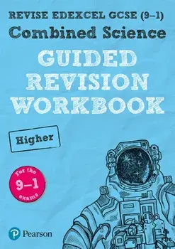 REVISE Edexcel GCSE (9-1) Combined Science Higher Guided Revision Workbook. for the 2016 specification, Paperback/***