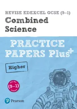 REVISE Edexcel GCSE (9-1) Combined Science Higher Practice Papers Plus. for the 2016 qualifications, Paperback/***