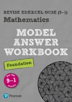Revise Edexcel GCSE (9-1) Mathematics Foundation Model Answer Workbook, Paperback/***
