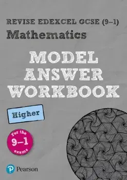 Revise Edexcel GCSE (9-1) Mathematics Higher Model Answer Workbook, Paperback/***