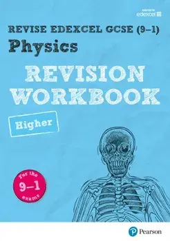Revise Edexcel GCSE (9-1) Physics Higher Revision Workbook. for the 9-1 exams, Paperback/Catherine Wilson