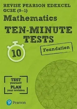 Revise Edexcel GCSE Maths Ten-Minute Tests Foundation Tier, Paperback/Su Nicholson